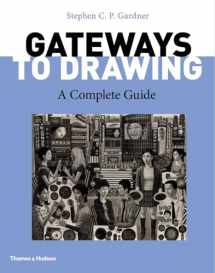 9780500294482-0500294488-Gateways to Drawing: A Complete Guide