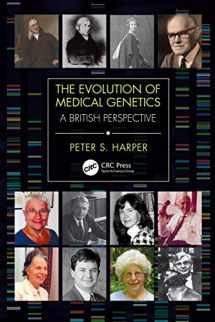 9780367178093-0367178095-The Evolution of Medical Genetics: A British Perspective