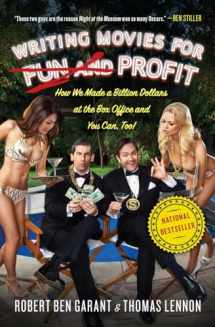 9781439186763-1439186766-Writing Movies for Fun and Profit: How We Made a Billion Dollars at the Box Office and You Can, Too!