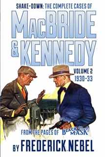 9781618271297-1618271296-Shake-Down: The Complete Cases of MacBride & Kennedy Volume 2: 1930-33