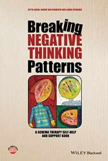 9781118877722-1118877721-Breaking Negative Thinking Patterns: A Schema Therapy Self-Help and Support Book