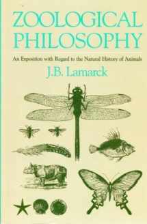 9780976160397-0976160390-Zoological Philosophy, An Exposition with Regard to the Natural History of Animals