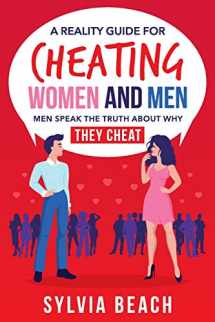 9781071184752-107118475X-A Reality Guide For Cheating Women And Men: Men Speak The Truth About Why They Cheat
