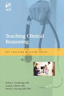 9781938921056-1938921054-Teaching Clinical Reasoning (Acp Teaching Medicine)