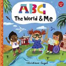 9781600589867-1600589863-ABC for Me: ABC The World & Me: Let's take a journey around the world from A to Z! (Volume 12) (ABC for Me, 12)