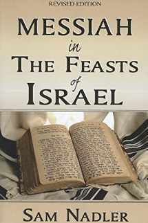 9780970261977-0970261977-Messiah in the Feasts of Israel