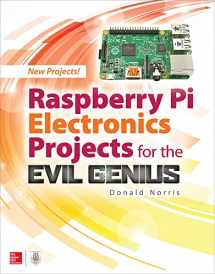 9781259640582-1259640582-Raspberry Pi Electronics Projects for the Evil Genius