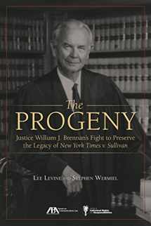 9781627228961-1627228969-The Progeny: Justice William J. Brennan's Fight to Preserve the Legacy of New York Times v. Sullivan