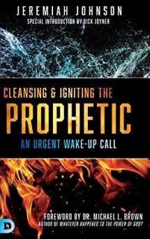 9780768446265-0768446260-Cleansing and Igniting the Prophetic