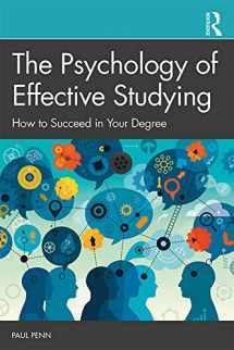 9781138570900-1138570907-The Psychology of Effective Studying: How to Succeed in Your Degree