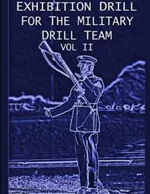 9781458391544-145839154X-Exhibition Drill For The Military Drill Team, Vol. II