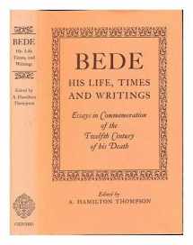 9780198223177-019822317X-Bede: His Life, Times and Writings. Essays in Commemoration of the Twelfth Century of His Death