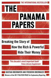9781786070708-1786070707-The Panama Papers: Breaking the Story of How the Rich and Powerful Hide Their Money