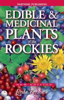 9781772130188-1772130184-Edible and Medicinal Plants of the Rockies