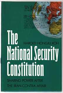 9780300044928-0300044925-The National Security Constitution: Sharing Power after the Iran-Contra Affair (Yale Fastback Series)