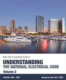 9780990395362-0990395367-Mike Holt's Illustrated Guide to Understanding the National Electrical Code, Vol.2, Based on the 2017 NEC