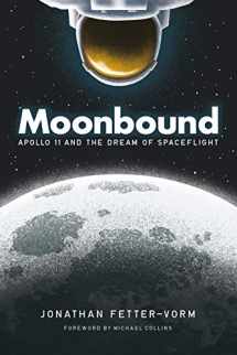 9780374537913-0374537917-Moonbound: Apollo 11 and the Dream of Spaceflight