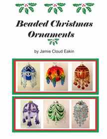 9781514266977-1514266970-Beaded Christmas Ornaments