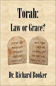 9780971131330-0971131333-Torah: Law or Grace?