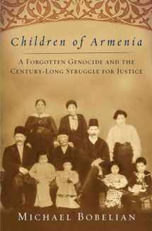 9781416557258-1416557253-Children of Armenia: A Forgotten Genocide and the Century-long Struggle for Justice