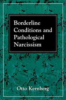 9780876681770-0876681771-Borderline Conditions and Pathological Narcissism (The Master Work Series)