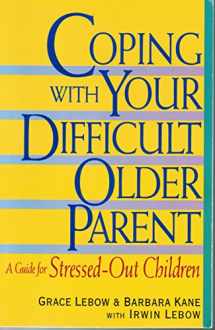 9780380797509-038079750X-Coping With Your Difficult Older Parent : A Guide for Stressed-Out Children
