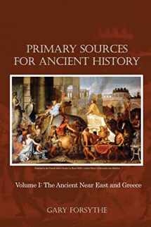 9781480954250-148095425X-Primary Sources for Ancient History: Volume I: The Ancient Near East and Greece