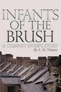 9780999512203-099951220X-Infants of the Brush: A Chimney Sweep's Story