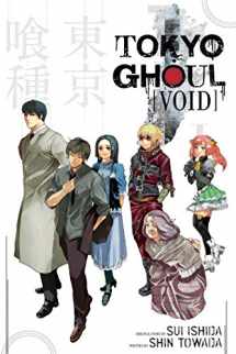 9781421590585-1421590581-Tokyo Ghoul: Void: Void (Tokyo Ghoul Novels)