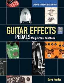 9781617131011-1617131016-Guitar Effects Pedals: The Practical Handbook