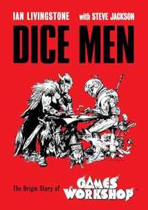 9781800180529-1800180527-Dice Men: The Origin Story of Games Workshop