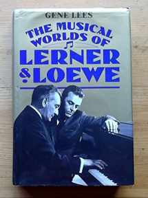 9780860517405-0860517403-Musical Worlds of Lerner and Loewe