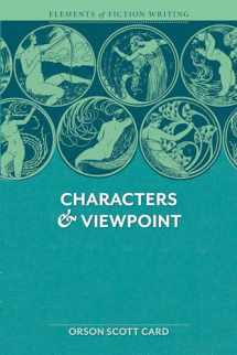 9781599632124-1599632128-Characters & Viewpoint (Elements of Fiction Writing)