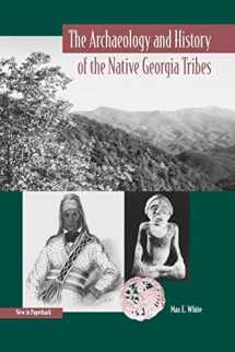 9780813028408-081302840X-The Archaeology and History of the Native Georgia Tribes (Native Peoples, Cultures, and Places of the Southeastern United States)