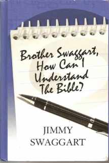 9781934655498-193465549X-Brother Swaggart, How Can I Understand the Bible?