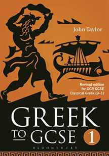 9781474255165-1474255167-Greek to GCSE: Part 1: Revised edition for OCR GCSE Classical Greek (9–1)