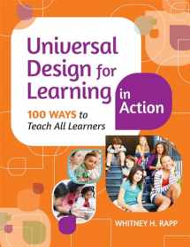 9781598573909-159857390X-Universal Design for Learning in Action: 100 Ways to Teach All Learners