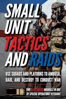 9781734888027-1734888024-Small Unit Tactics and Raids: Two Illustrated Manuals (Small Unit Soldiers)