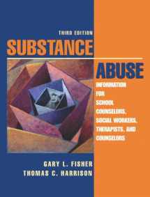 9780205403363-0205403360-Substance Abuse: Information for School Counselors, Social Workers, Therapists, and Counselors (3rd Edition)