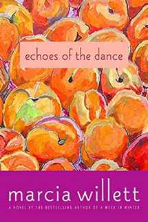9780312539634-0312539630-Echoes of the Dance: A Novel