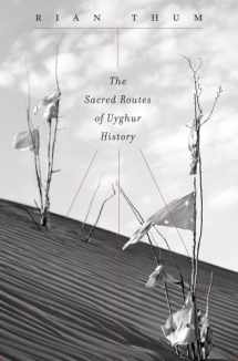 9780674598553-0674598555-The Sacred Routes of Uyghur History