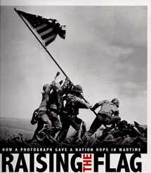 9780756544492-0756544491-Raising the Flag: How a Photograph Gave a Nation Hope in Wartime (Captured History)