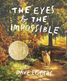 9781524764203-1524764205-The Eyes and the Impossible: (Newbery Medal Winner)