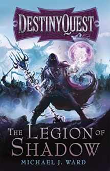 9780575118737-0575118733-The Legion Of Shadow: DestinyQuest Book 1