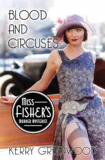9781464207624-1464207623-Blood and Circuses (Miss Fisher's Murder Mysteries, 6)
