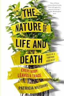 9780525542223-0525542221-The Nature of Life and Death: Every Body Leaves a Trace