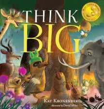 9781626347106-1626347107-Think Big: A Story about Believing in Ourselves and Working Together (Live Big)
