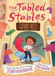 9781419742736-1419742736-Trouble with Tattle-Tails (The Fabled Stables Book #2)