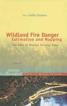 9789812385697-981238569X-WILDLAND FIRE DANGER ESTIMATION AND MAPPING: THE ROLE OF REMOTE SENSING DATA
