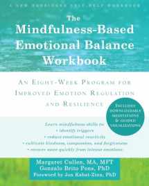 9781608828395-1608828395-The Mindfulness-Based Emotional Balance Workbook: An Eight-Week Program for Improved Emotion Regulation and Resilience
